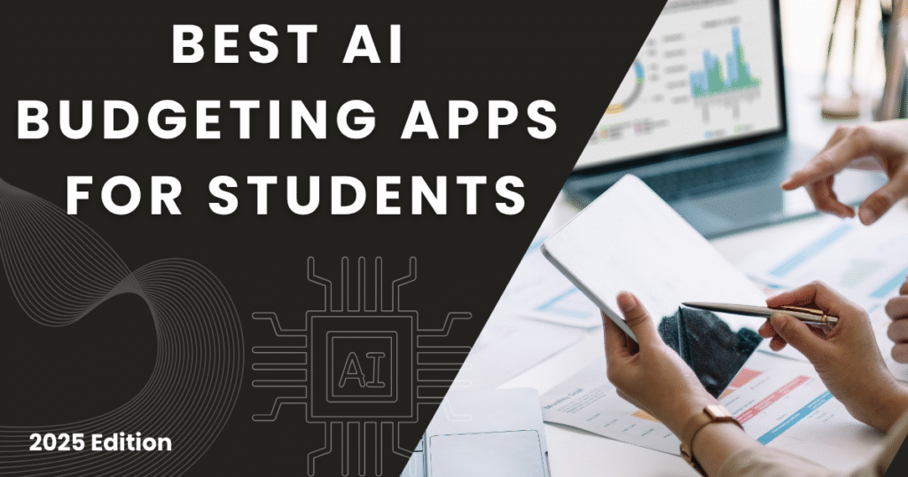 Best AI budgeting apps for students 2025