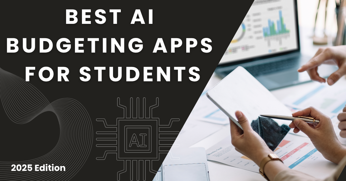 Best AI budgeting apps for students 2025